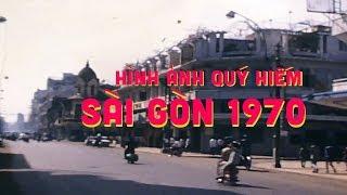 Phim tư liệu |  Phim quý hiếm về Sài Gòn 1970