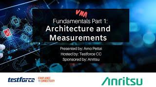 VNA Fundamentals Part 1: Architecture and Measurements