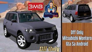 Mitsubishi Montero || Dff Only || Gta Sa Android || Santosh Mods ️