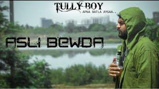 TULLY BOY | Asli Bewda | Asli Hip Hop Spoof | Gully Boy Spoof Song | Emiway Bantai | Machayenge