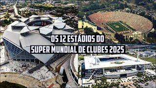 Todos os ESTÁDIOS do SUPER MUNDIAL de CLUBES da FIFA 2025!