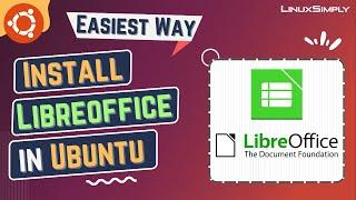 How to Install Libreoffice in Ubuntu 22.04 LTS | LinuxSimply