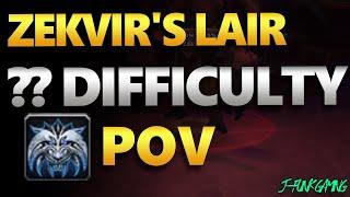 Zek'vir's Lair, ?? Difficulty 603 WW Monk PoV