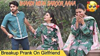 Breakup Prank On Girlfriend Shaadi Mein Zaroor Aana‪@crazycomedy9838