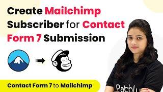 How to Create Mailchimp Subscriber for Contact Form 7 Submission | Mailchimp to Contact Form 7