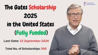 The Gates Scholarship 2025 in the United States (Fully Funded)