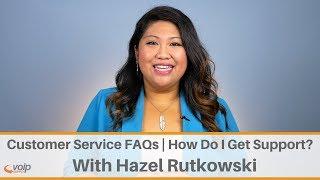 Customer Service FAQs | How do I get VoIP Support?