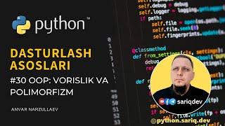 #30 Python Darslari | Object Oriented Dasturash. Vorislik va Polimorfizm