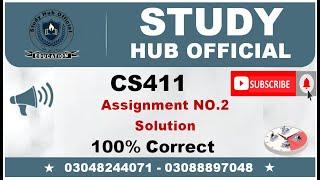 CS411 Assignment 2 Solution 2022 || Study Hub Official