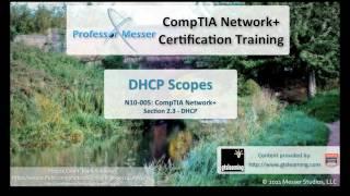 DHCP Scopes - CompTIA Network+ N10-005: 2.3