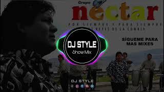 Mix Cumbia Peruana Exitos Grupo Nectar DJ STYLE