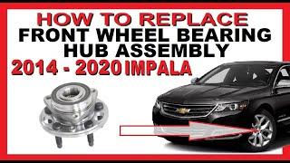 How to Replace a Front Wheel Bearing Hub Assembly || 2014 - 2020 Chevy Impala || Torque Specs Shown!