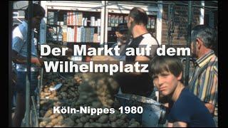 Köln-Nippes 1980 - Der Markt auf dem Wilhelmplatz - Hermann Landvogt