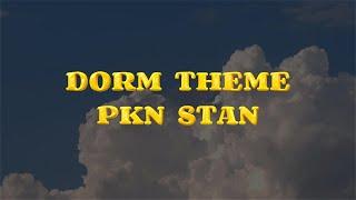 Dorm Theme PKN STAN Official Lyric Video