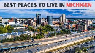 Moving to Michigan - 8 Best Places to Live in Michigan