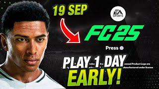 How to Play EA FC 25 One Day Early