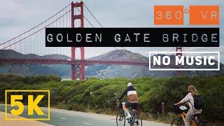 360° VR Biking on GOLDEN GATE BRIDGE! | SAN FRANCISCO | NO MUSIC | Scenery for Exercise Bikes