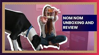 Nom Nom Unboxing and Review - Spoiling My Dog with Nom Nom