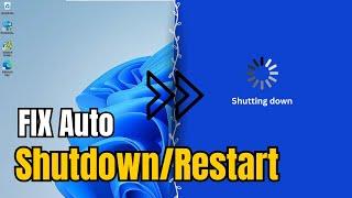 FIX Auto SHUTDOWN or RESTART Problem in Windows 10/11