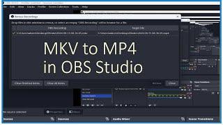 How to Convert MKV to MP4 Using OBS Studio (Remux)