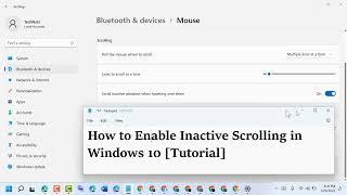 How to Enable Inactive Scrolling in Windows 10 Tutorial