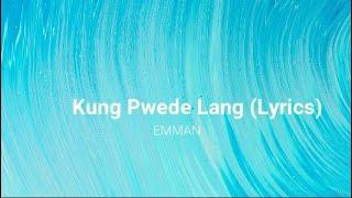 Kung Pwede Lang Lyrics