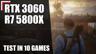 AMD Ryzen 7 5800X + RTX 3060 12 GB — Test in 10 Games! [1080p, 1440p, 4K]