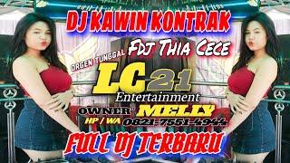 FULL DJ OT LC21 ENTERTAINMENT // DJ HARAPAN MENJADI KENANGAN // FDJ THIA CECE INI BOSS