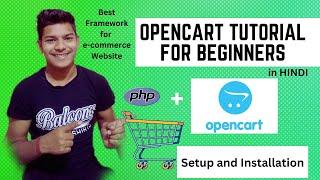Setup and Installation || Opencart Tutorial for beginners || Opencart Framework