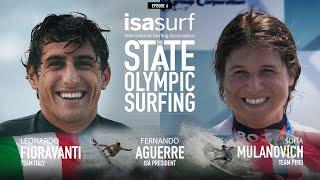 State of Olympic Surfing Episode 6: Leonardo Fioravanti and Sofia Mulanovich