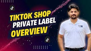 TikTok Shop Private Label Overview | Free Training – Lecture - 0