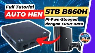 Ubah STB B860H jadi PS4 Auto HEN Activator | Full Tutorial