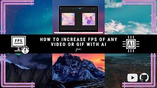 Increase FPS | How to Increase FPS of any video or gif with AI (Free)