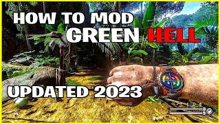 How To Install Mods For Green Hell | Updated 2023