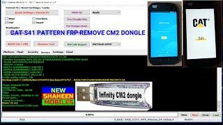 CAT S41 PATTERN FRP REMOVE CM2 DONGLE BY NEW SHAHEEN MOBILES