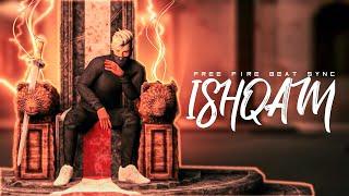 ISHQAM - BEAT SYNC | Baby Tere Nain Sharabi ff | ishqam beat sync ff | ff montage | ff montage song