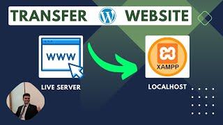 How to transfer or migrate a WordPress website from a Live server to Localhost in 2024 | Simple