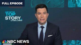 Top Story with Tom Llamas - Nov. 27 | NBC News NOW