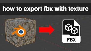 Blender How to Export FBX with Texture - Blender Tutorial Full Guide