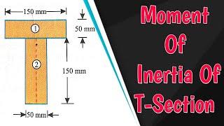 Moment Of Inertia Of T-Section | Engineering Mechanics | Civil Stuff