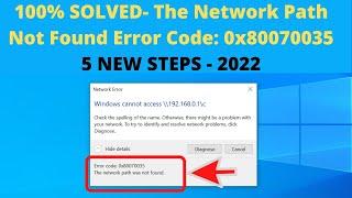 100% FIXED- Windows Cannot Access, The Network Path Not Found Error Code: 0x80070035