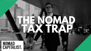 "The Nomad Tax Trap": How to Actually Reduce Your Taxes