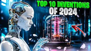 Top 10 Most Groundbreaking Inventions Of 2024 – Future Tech You Can’t Miss!