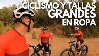 TALLAS GRANDES EN ROPA DE CICLISMO | BICICLETA