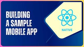 React-Native: Creating React Native Sample App