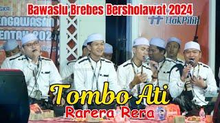 VIRAL TOMBO ATI RARERA RERA - BABUL MUSTHOFA - BAWASLU BREBES BERSHOLAWAT 2024