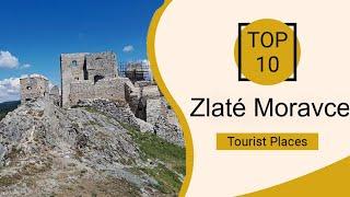 Top 10 Best Tourist Places to Visit in Zlaté Moravce | Slovakia - English