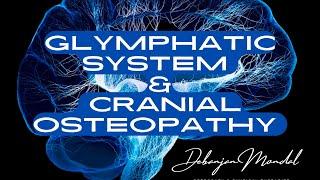 Glymphatic System & Cranial Osteopathy