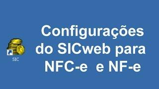 Configurações do sicweb com o servidor, certificados, NF-e NFC-e