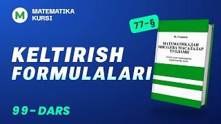 Keltirish formulalari  99-dars  /  M.Usmonov